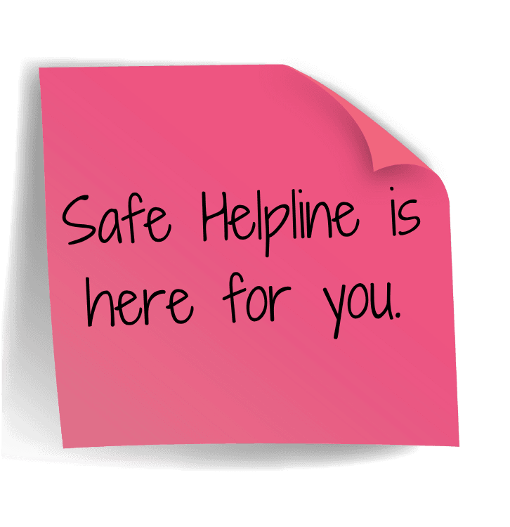 Safe Helpline is here for you